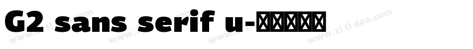 G2 sans serif u字体转换